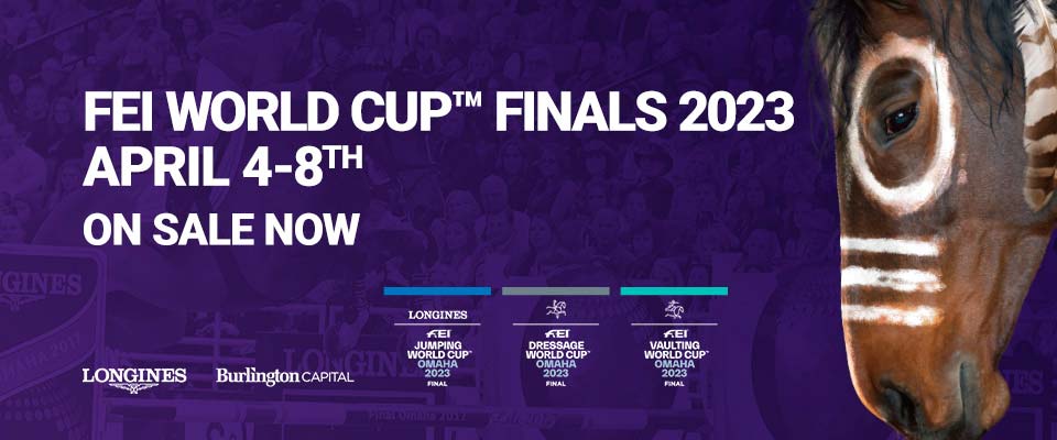 FEI World Cup™ Finals 2023 Tickets On Sale Now!